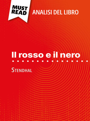 cover image of Il rosso e il nero di Stendhal (Analisi del libro)